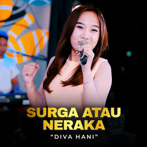 Download Lagu Diva Hani - Surga Atau Neraka MP3 Download Lagu Diva Hani - Surga Atau Neraka MP3