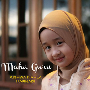 Download Lagu Aishwa Nahla Karnadi - MAHA GURU MP3 Download Lagu Aishwa Nahla Karnadi - MAHA GURU MP3