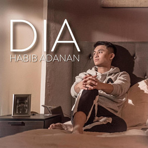 Download Lagu Habib Adanan - Dia MP3 Download Lagu Habib Adanan - Dia MP3