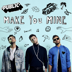 Download Lagu PUBLIC - Make You Mine MP3