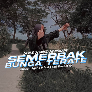 Download Lagu Febri Project ID - SEMERBAK BUNGA TERATE MP3 Download Lagu Febri Project ID - SEMERBAK BUNGA TERATE MP3