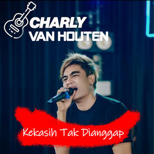 Download Lagu Chary Van Houten - Kekasih Tak Dianggap MP3 Download Lagu Chary Van Houten - Kekasih Tak Dianggap MP3