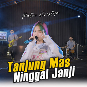 Download Lagu Putri Kristya - Tanjung Mas Ninggal Janji MP3 Download Lagu Putri Kristya - Tanjung Mas Ninggal Janji MP3