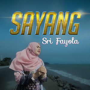 Download Lagu Sri Fayola - Sayang MP3 Download Lagu Sri Fayola - Sayang MP3