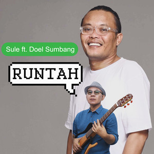 Download Lagu Sule, Doel Sumbang - Runtah (feat. Doel Sumbang) MP3 Download Lagu Sule, Doel Sumbang - Runtah (feat. Doel Sumbang) MP3