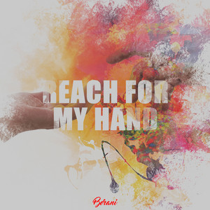 Download Lagu Berani - Reach For My Hand MP3 Download Lagu Berani - Reach For My Hand MP3