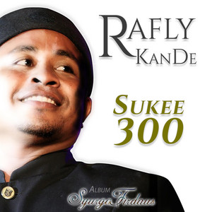 Download Lagu Rafly KanDe - Sukee 300 MP3 Download Lagu Rafly KanDe - Sukee 300 MP3