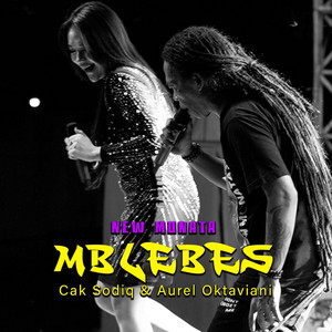 Download Lagu Cak Sodiq, New Monata, Aurel Oktaviani - Mblebes MP3 Download Lagu Cak Sodiq, New Monata, Aurel Oktaviani - Mblebes MP3