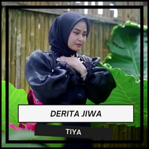 Download Lagu TIYA - Derita Jiwa MP3 Download Lagu TIYA - Derita Jiwa MP3