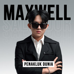 Download Lagu Maxwell Salvador - Penakluk Dunia MP3 Download Lagu Maxwell Salvador - Penakluk Dunia MP3
