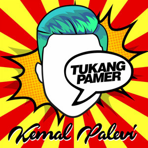 Download Lagu Kemal Palevi - Tukang Pamer MP3