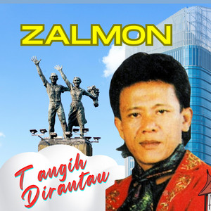 Download Lagu Zalmon - Tangih dirantau MP3 Download Lagu Zalmon - Tangih dirantau MP3