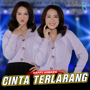 Download Lagu Happy Asmara - Cinta Terlarang MP3 Download Lagu Happy Asmara - Cinta Terlarang MP3