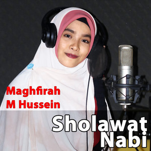 Download Lagu Maghfirah M Hussein - Sholawat Nabi MP3 Download Lagu Maghfirah M Hussein - Sholawat Nabi MP3