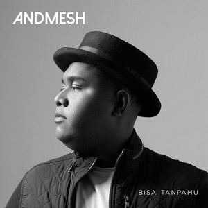 Download Lagu Andmesh - Bisa Tanpamu MP3 Download Lagu Andmesh - Bisa Tanpamu MP3