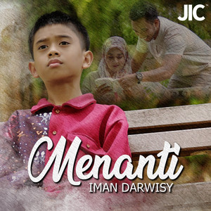 Download Lagu Iman Darwisy - Menanti MP3