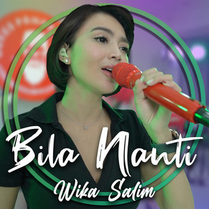 Download Lagu Wika Salim - Bila Nanti MP3 Download Lagu Wika Salim - Bila Nanti MP3