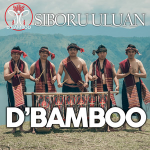 Download Lagu D'Bamboo - Siboru Uluan MP3 Download Lagu D'Bamboo - Siboru Uluan MP3