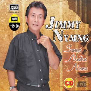 Download Lagu Jimmy Nyaing - Sunyi Nadai Nuan MP3
