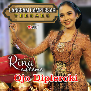 Download Lagu Rina Aditama - Ojo Dipleroki - From "Langgam Campursari Terbaru" MP3