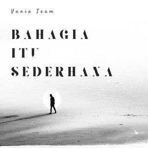 Download Lagu Vania Team, Maman Fvndy - Bahagia Itu Sederhana - Remix MP3 Download Lagu Vania Team, Maman Fvndy - Bahagia Itu Sederhana - Remix MP3