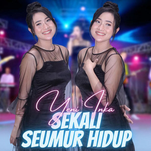 Download Lagu Yeni Inka - Sekali Seumur Hidup MP3 Download Lagu Yeni Inka - Sekali Seumur Hidup MP3
