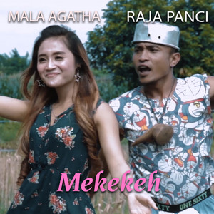 Download Lagu Mala Agatha, Raja Panci - Mekekeh MP3