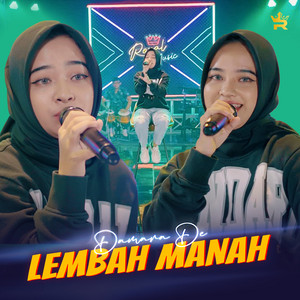 Download Lagu Damara De - LEMBAH MANAH MP3 Download Lagu Damara De - LEMBAH MANAH MP3