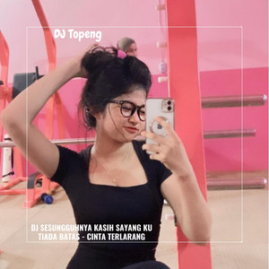 Download Lagu DJ Topeng - DJ SESUNGGUHNYA KASIH SAYANG KU TIADA BATAS - CINTA TERLARANG MP3 Download Lagu DJ Topeng - DJ SESUNGGUHNYA KASIH SAYANG KU TIADA BATAS - CINTA TERLARANG MP3