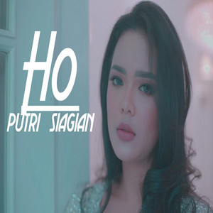 Download Lagu Putri Siagian - Ho MP3 Download Lagu Putri Siagian - Ho MP3