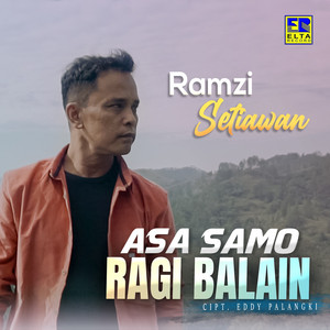 Download Lagu Ramzi Setiawan - Asa Samo Ragi Balain MP3 Download Lagu Ramzi Setiawan - Asa Samo Ragi Balain MP3
