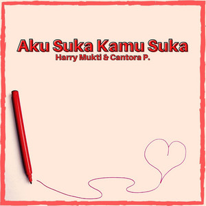 Download Lagu Harry Mukti, Cantora P. - Aku Suka Kamu Suka MP3