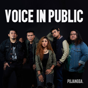 Download Lagu VOICE IN PUBLIC - PUJANGGA MP3 Download Lagu VOICE IN PUBLIC - PUJANGGA MP3