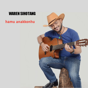 Download Lagu WAREN SIHOTANG - Hamu Anakkonhu MP3 Download Lagu WAREN SIHOTANG - Hamu Anakkonhu MP3