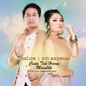 Download Lagu Delon, Siti Badriah - Cinta Tak Harus Memiliki MP3 Download Lagu Delon, Siti Badriah - Cinta Tak Harus Memiliki MP3