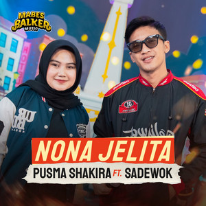 Download Lagu Pusma Shakira, Sadewok - Nona Jelita MP3 Download Lagu Pusma Shakira, Sadewok - Nona Jelita MP3