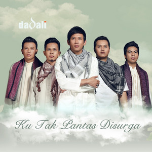 Download Lagu Dadali - Ku Tak Pantas Disurga MP3 Download Lagu Dadali - Ku Tak Pantas Disurga MP3