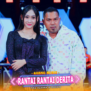 Download Lagu Fira Azahra, Brodin, Ageng Music - Rantai Rantai Derita MP3 Download Lagu Fira Azahra, Brodin, Ageng Music - Rantai Rantai Derita MP3