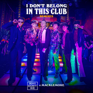 Download Lagu Why Don't We, Macklemore, MOTi - I Don't Belong In This Club - MOTi Remix MP3 Download Lagu Why Don't We, Macklemore, MOTi - I Don't Belong In This Club - MOTi Remix MP3
