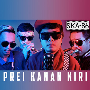 Download Lagu SKA 86 - Prei Kanan Kiri MP3 Download Lagu SKA 86 - Prei Kanan Kiri MP3