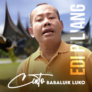 Download Lagu Edi Piliang - Cinto Babaluik Luko MP3 Download Lagu Edi Piliang - Cinto Babaluik Luko MP3