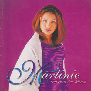 Download Lagu Martinie - Sejernih Airmata MP3