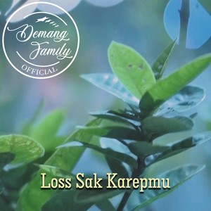 Download Lagu Demang Family, Galih Bangun - Loss Sak Karepmu MP3