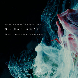 Download Lagu Martin Garrix, David Guetta, Jamie Scott, Romy Dya - So Far Away (feat. Jamie Scott & Romy Dya) MP3 Download Lagu Martin Garrix, David Guetta, Jamie Scott, Romy Dya - So Far Away (feat. Jamie Scott & Romy Dya) MP3