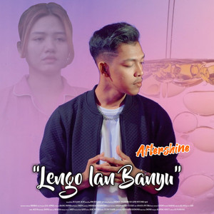 Download Lagu Aftershine - Lengo Lan Banyu MP3 Download Lagu Aftershine - Lengo Lan Banyu MP3