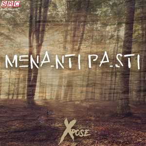 Download Lagu XPOSE - Menanti Pasti MP3 Download Lagu XPOSE - Menanti Pasti MP3