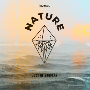 Download Lagu Justin Morgan - Human Nature MP3