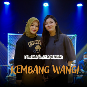 Download Lagu Woro Widowati, Inggi Yayang - Kembang Wangi MP3 Download Lagu Woro Widowati, Inggi Yayang - Kembang Wangi MP3