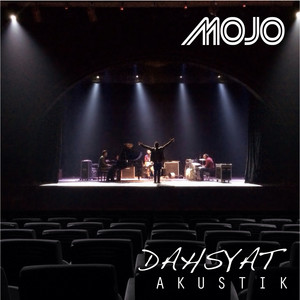 Download Lagu Mojo - Dahsyat (Akustik) MP3 Download Lagu Mojo - Dahsyat (Akustik) MP3