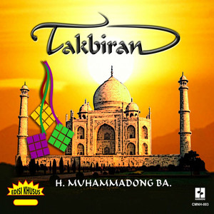 Download Lagu H. Muhammadong BA - Takbiran MP3 Download Lagu H. Muhammadong BA - Takbiran MP3